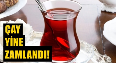 Çay yine zamlandı