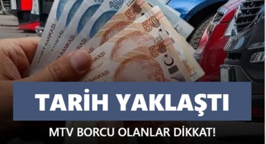 MTV Ödemelerinde son gün yaklaştı