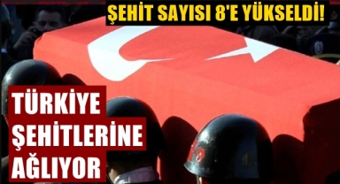 Türkiye şehitlerine ağlıyor!