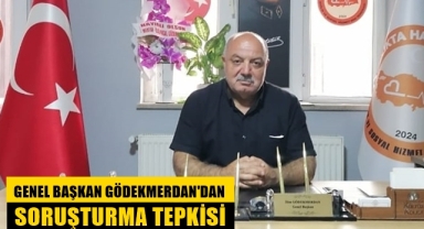 Gödekmerdan'dan soruşturma tepkisi