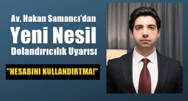 Hakan Samancı'dan dolandırıcılık uyarısı