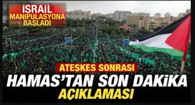 HAMAS'tan son dakika açıklaması