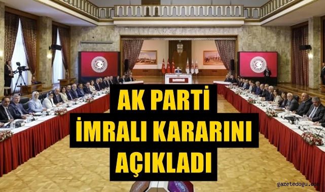 AK Parti İmralı kararını açıkladı