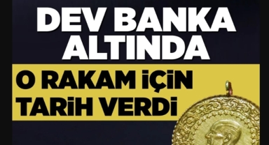 Dev banka altın tahminini değiştirdi