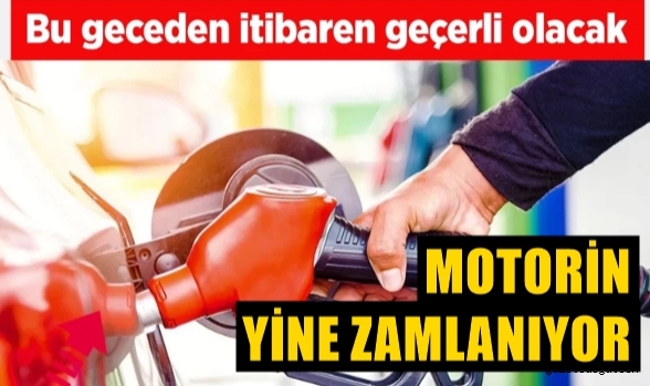 Motorin yine zamlanıyor