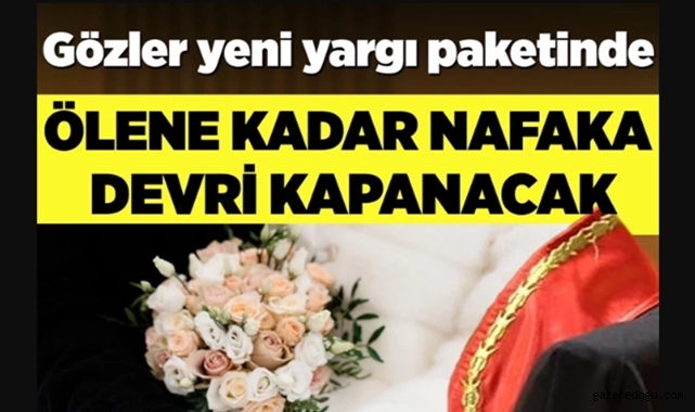 Nafaka şartları değişiyor