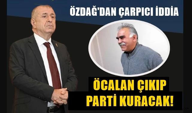 Özdağ'dan çarpıcı iddia