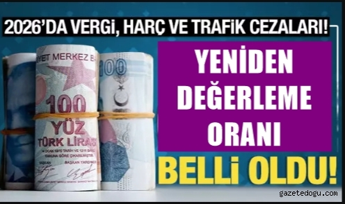 Yeniden değerleme oranı belli oldu