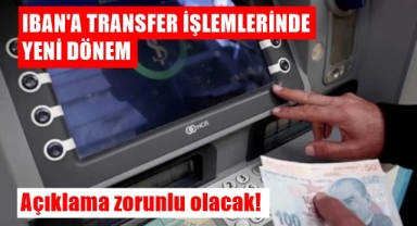 IBAN'a transfer işleminde yeni dönem