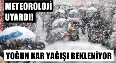 Meteorolojiden yoğun kar yağışı uyarısı