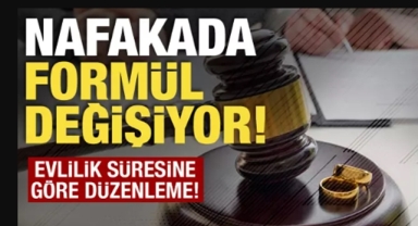 Nafaka sistemi değişiyor