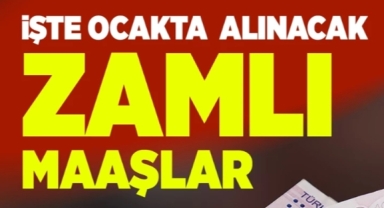 Zamlı maaşlar kesinleşti