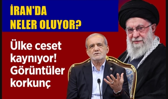 İran'da neler oluyor?