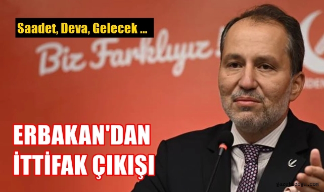 Fatih Erbakan'dan ittifak çıkışı