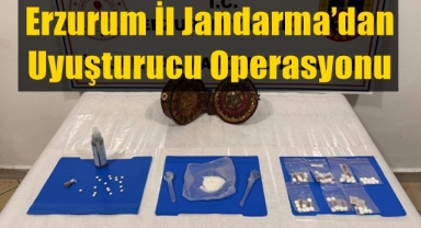 Erzurum İl Jandarma’dan uyuşturucu operasyonu