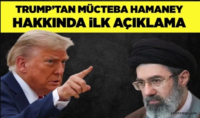 Trump’tan Mücteba Hamaney açıklaması