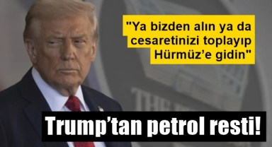 Trump'tan petrol resti