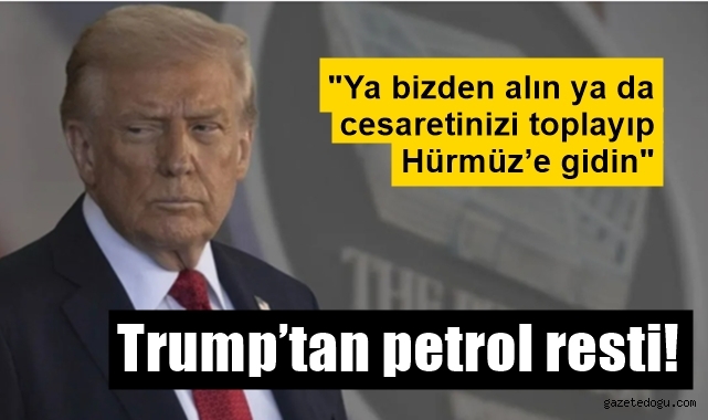 Trump'tan petrol resti