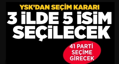 YSK'dan seçim kararı