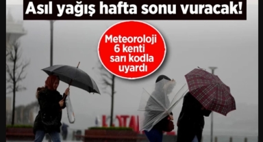 Hafta sonu yağış geliyor