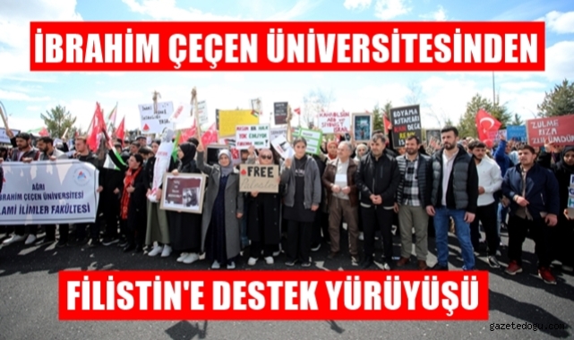 İbrahim Çeçen Üniversitesinden Filistin yürüyüşü
