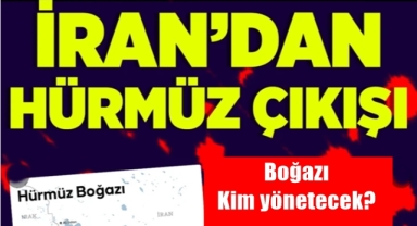 İran'dan Hürmüz çıkışı