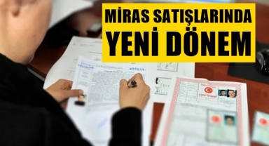 Miras satışlarında yeni dönem