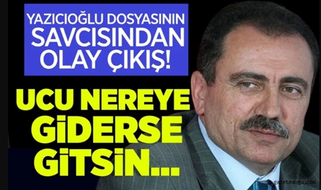 Savcıdan dikkat çeken sözler