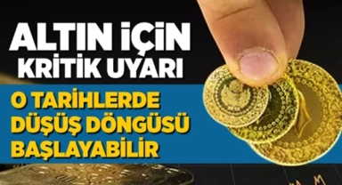 Altın için kritik açıklama
