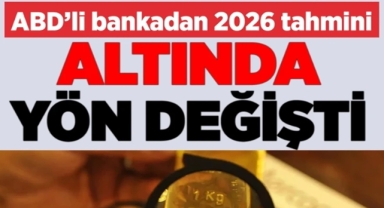 Altında tahminler değişti