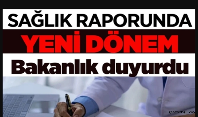 İstirahat raporları dijital dünyaya taşınıyor