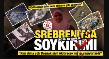 Srebrenitsa soykırımını tanıkları anlattı