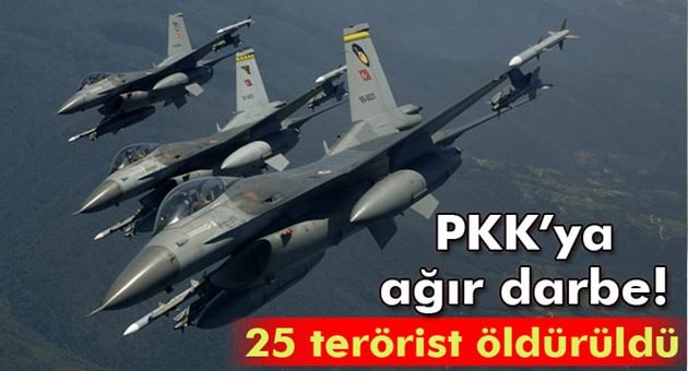 25 PKK'lı Öldürüldü