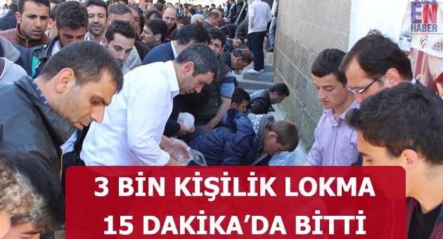 3 Bin Kişilik Lokma, 15 Dakikada Bitti