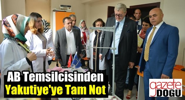 AB Temsilcisinden Yakutiye'ye Tam Not