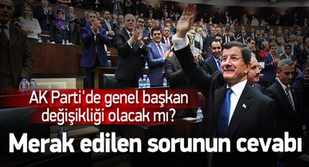 Ak Parti'de Genel Başkan Değişiyor mu?