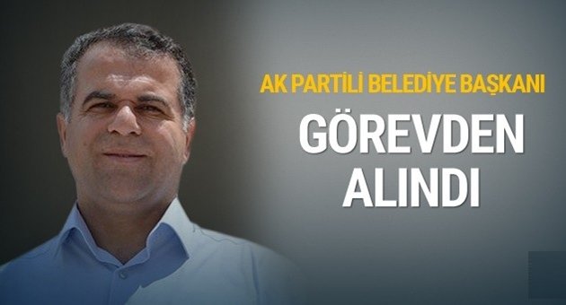 Ak Partili Başkan Görevden Alındı