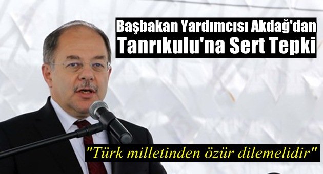 Akdağ'dan Tanrıkulu'na Sert Tepki