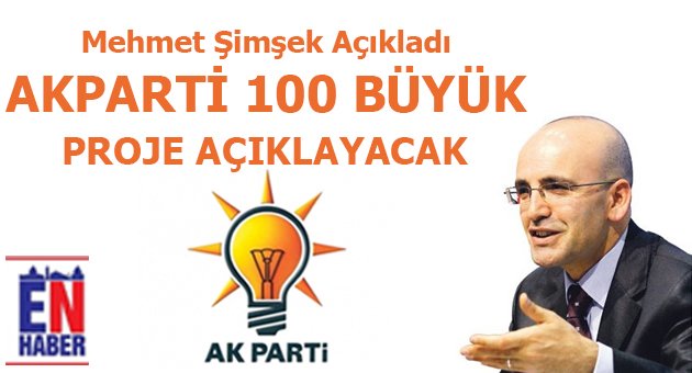 Akparti'den 100 Büyük Proje