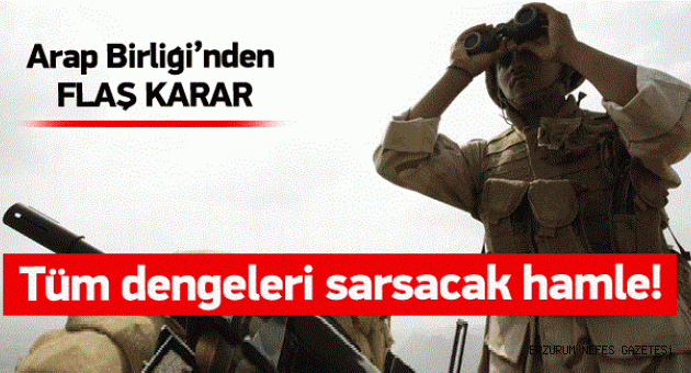 Arap Birliği Ordusu Geliyor