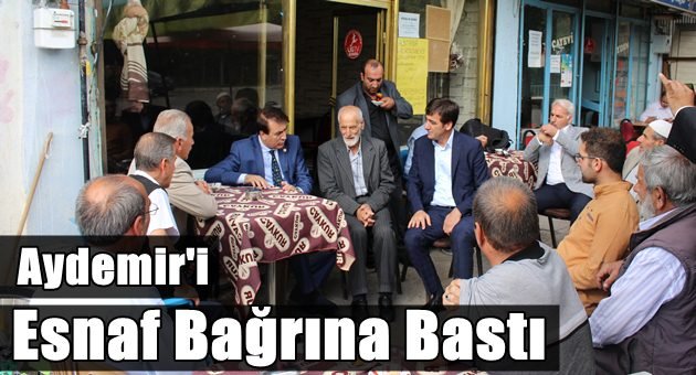Aydemir'i Esnaf Bağrına Bastı