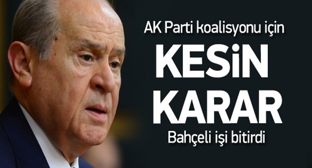 Bahçeli'den AK Parti Koalisyonu İçin Kesin Karar