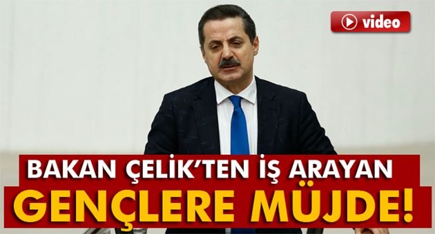 Bakan Çelik'ten Gençlere Tam Destek