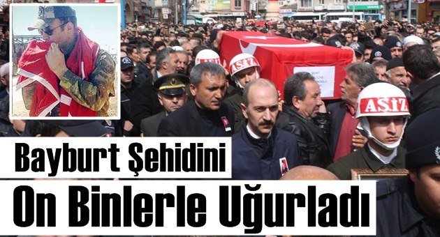 Barburt Şehidini Son Yolculuğuna Uğurladı