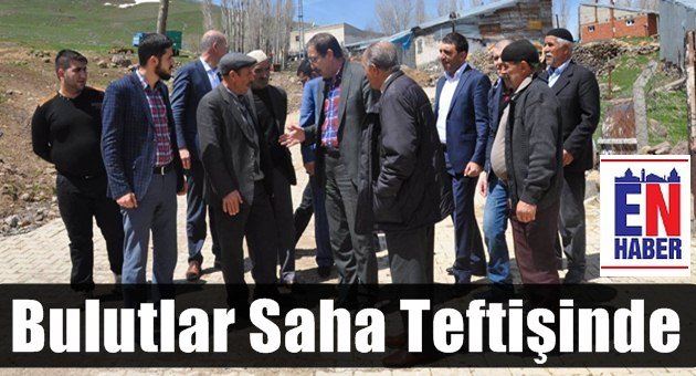 Başkan Bulutlar, Mahalle Köyleri Gezdi