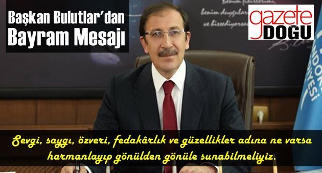 Başkan Bulutlar'dan Bayram Mesajı