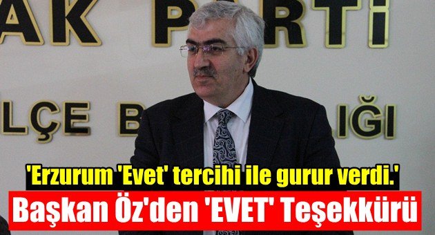 Başkan Öz'den Dadaşlara 'EVET' Teşekkürü