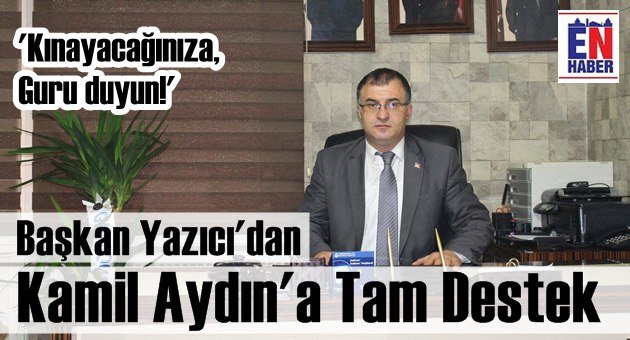 Başkan Yazıcı'dan Kınamalara Sert Tepki