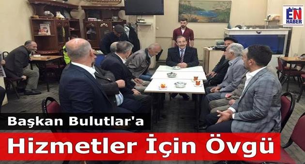 Bulutlar'a Vatandaşlardan Övgü
