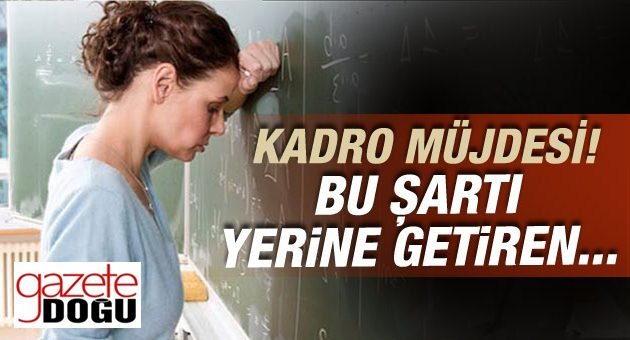 Çakılı Sözleşmeli Öğretmene Kadro Müjdesi